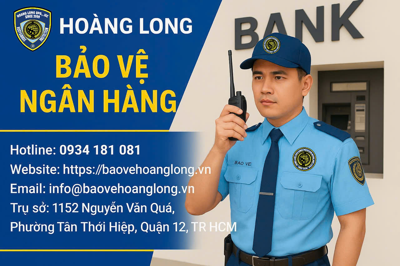 DỊCH VỤ BẢO VỆ NGÂN HÀNG